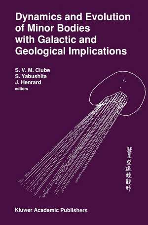 Dynamics and Evolution of Minor Bodies with Galactic and Geological Implications de S. Yabushita