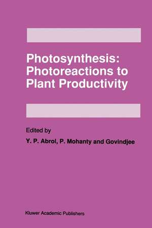 Photosynthesis: Photoreactions to Plant Productivity de Y. P. Arbol