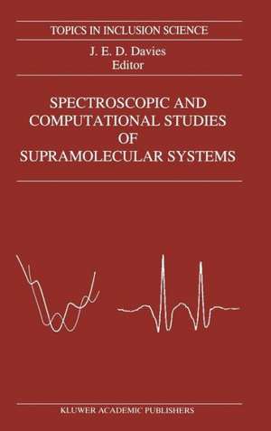 Spectroscopic and Computational Studies of Supramolecular Systems de J.E. Davies