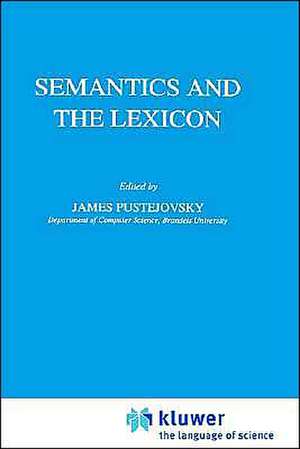 Semantics and the Lexicon de James Pustejovsky