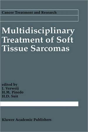 Multidisciplinary Treatment of Soft Tissue Sarcomas de J. Verweij