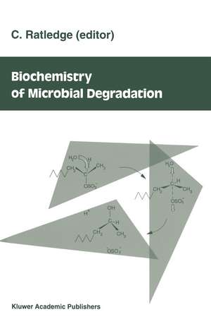 Biochemistry of Microbial Degradation de C. Ratledge