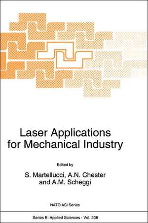 Laser Applications for Mechanical Industry de S. Martellucci