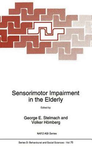 Sensorimotor Impairment in the Elderly de George E. Stelmach