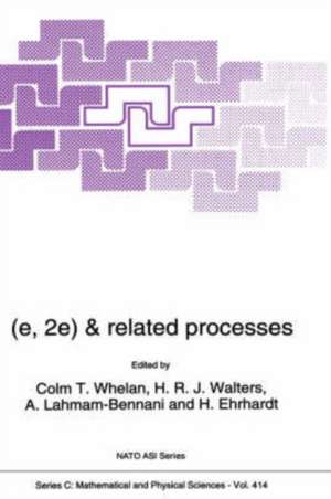 (e,2e) & Related Processes de C.T. Whelan