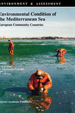 Environmental Condition of the Mediterranean Sea: European Community Countries de F.B. de Walle