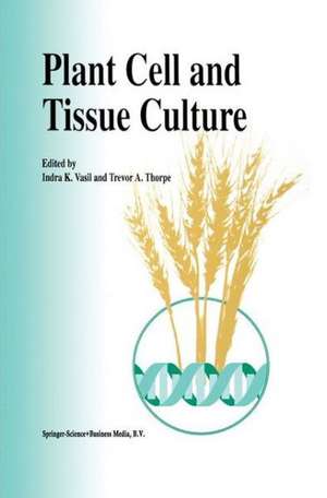 Plant Cell and Tissue Culture de Indra K. Vasil