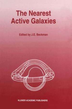 The Nearest Active Galaxies de Beckman J. E.