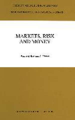 Markets, Risk and Money: Essays in Honor of Maurice Allais de Bertrand R. Munier