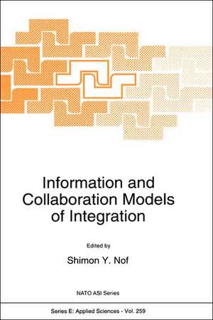 Information and Collaboration Models of Integration de Shimon Y. Nof