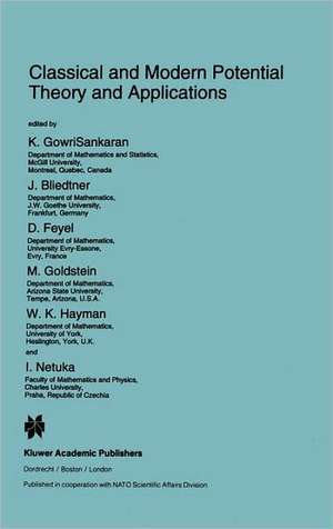 Classical and Modern Potential Theory and Applications de K. GowriSankaran