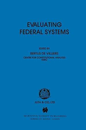 Evaluating Federal Systems de Bertus Villiers