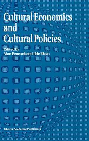 Cultural Economics And Cultural Policies de A.T. Peacock