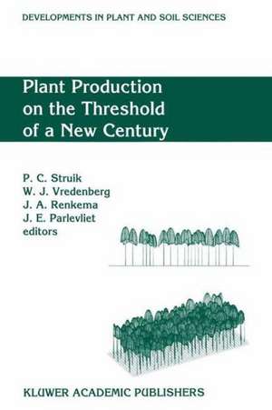 Plant Production on the Threshold of a New Century de Paul C. Struik