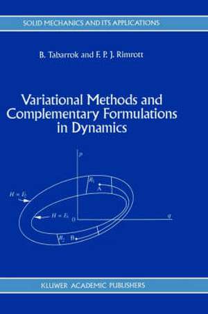 Variational Methods and Complementary Formulations in Dynamics de C. Tabarrok