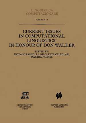 Current Issues in Computational Linguistics: In Honour of Don Walker de Antonio Zampolli