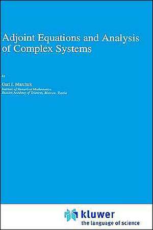 Adjoint Equations and Analysis of Complex Systems de Guri I. Marchuk