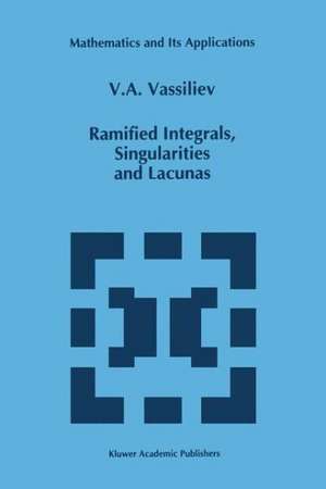 Ramified Integrals, Singularities and Lacunas de V.A. Vassiliev