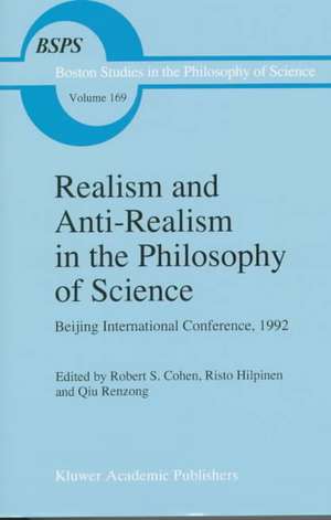 Realism and Anti-Realism in the Philosophy of Science de Robert S. Cohen