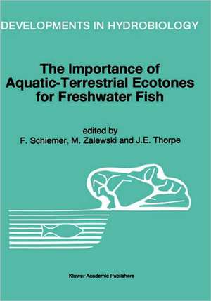 The Importance of Aquatic-Terrestrial Ecotones for Freshwater Fish de F. Schiemer