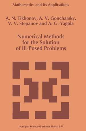 Numerical Methods for the Solution of Ill-Posed Problems de A.N. Tikhonov