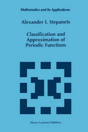 Classification and Approximation of Periodic Functions de A.I. Stepanets