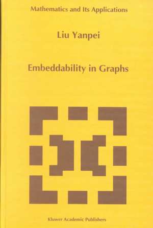 Embeddability in Graphs de Liu Yanpei