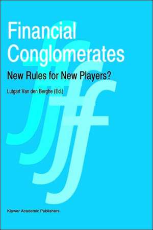 Financial Conglomerates: New Rules for New Players? de L. van den Berghe