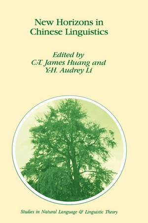 New Horizons in Chinese Linguistics de C-T James Huang