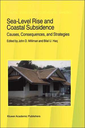 Sea-Level Rise and Coastal Subsidence: Causes, Consequences, and Strategies de J.D. Milliman