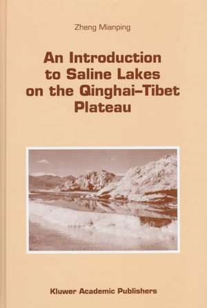 An Introduction to Saline Lakes on the Qinghai-Tibet Plateau de Mianping Zheng