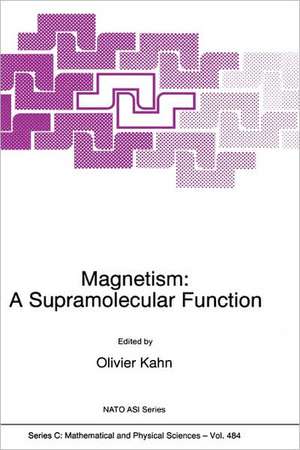 Magnetism: A Supramolecular Function de O. Kahn