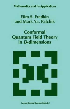 Conformal Quantum Field Theory in D-dimensions de E.S. Fradkin