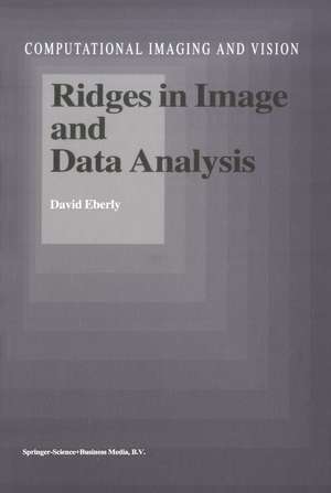 Ridges in Image and Data Analysis de D. Eberly