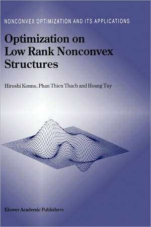 Optimization on Low Rank Nonconvex Structures de Hiroshi Konno