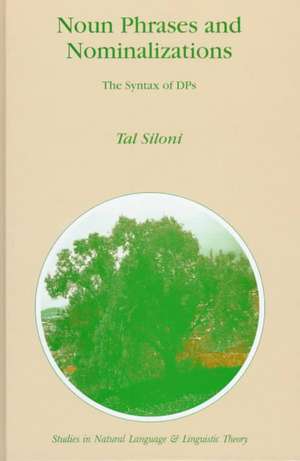 Noun Phrases and Nominalizations: The Syntax of DPs de T. Siloni