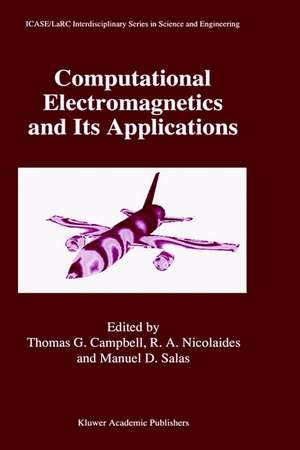 Computational Electromagnetics and Its Applications de Thomas G. Campbell