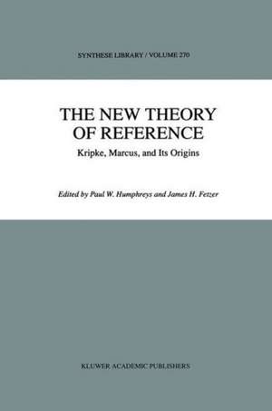 The New Theory of Reference: Kripke, Marcus, and Its Origins de P. Humphreys