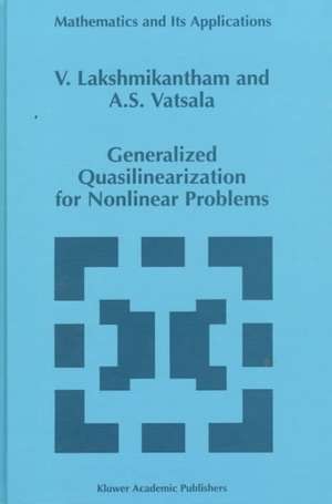 Generalized Quasilinearization for Nonlinear Problems de V. Lakshmikantham