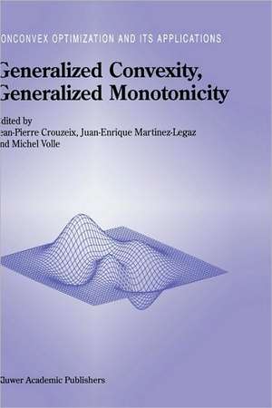 Generalized Convexity, Generalized Monotonicity de Jean-Pierre Crouzeix
