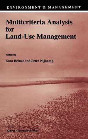 Multicriteria Analysis for Land-Use Management de E. Beinat