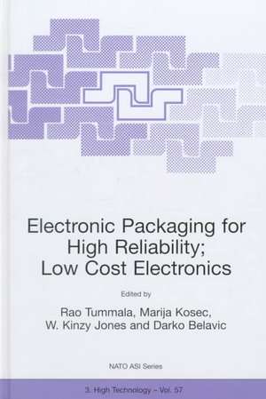 Electronic Packaging for High Reliability, Low Cost Electronics de R.R. Tummala