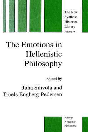 The Emotions in Hellenistic Philosophy de J. Sihvola