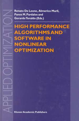 High Performance Algorithms and Software in Nonlinear Optimization de Renato de Leone