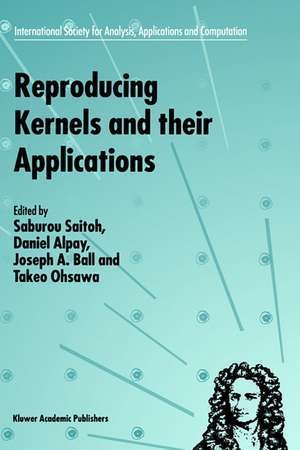 Reproducing Kernels and their Applications de S. Saitoh