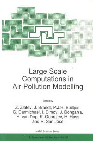 Large Scale Computations in Air Pollution Modelling de Zahari Zlatev