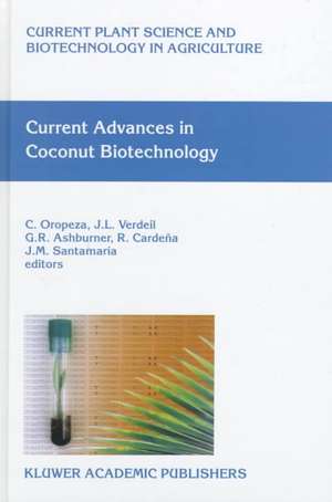 Current Advances in Coconut Biotechnology de C. Oropeza