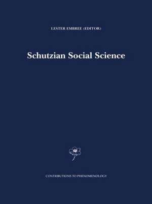 Schutzian Social Science de Lester Embree