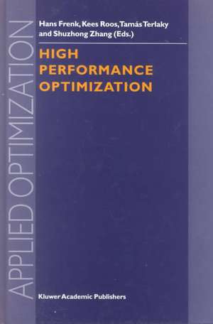 High Performance Optimization de Hans Frenk