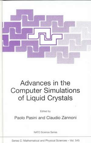 Advances in the Computer Simulatons of Liquid Crystals de Paolo Pasini